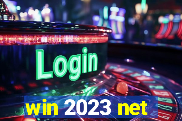 win 2023 net